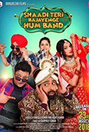 Shaadi Teri Bajayenge Hum Band 2018 Movie